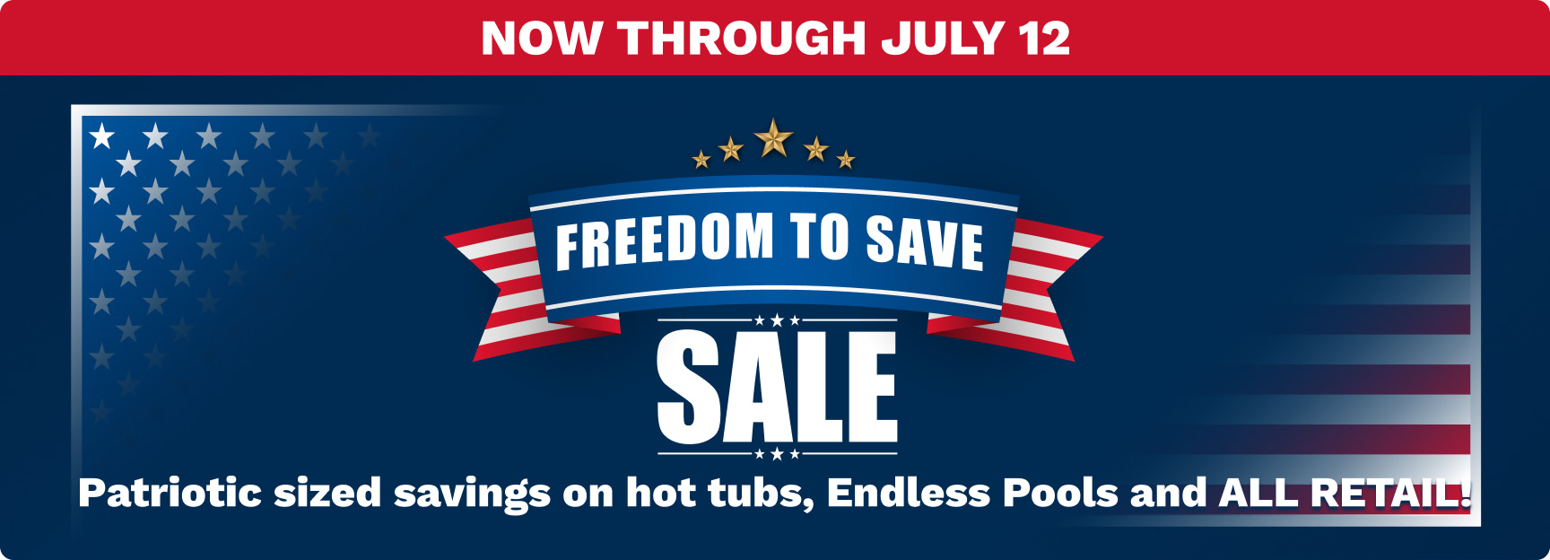 Patriotic sale banner: ‘Freedom to Save’ with stars and stripes, announcing storewide savings through July 12.