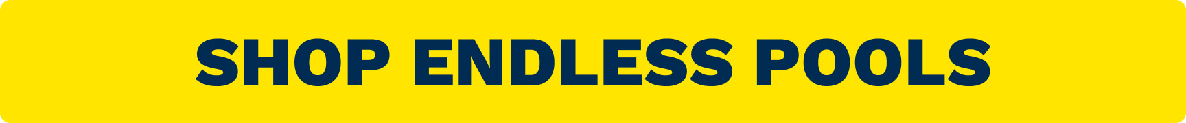 Bright yellow banner with bold navy text: 'SHOP ENDLESS POOLS'.